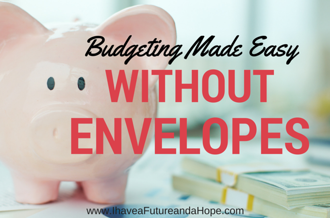 Budgeting Made Easy Without Envelopes