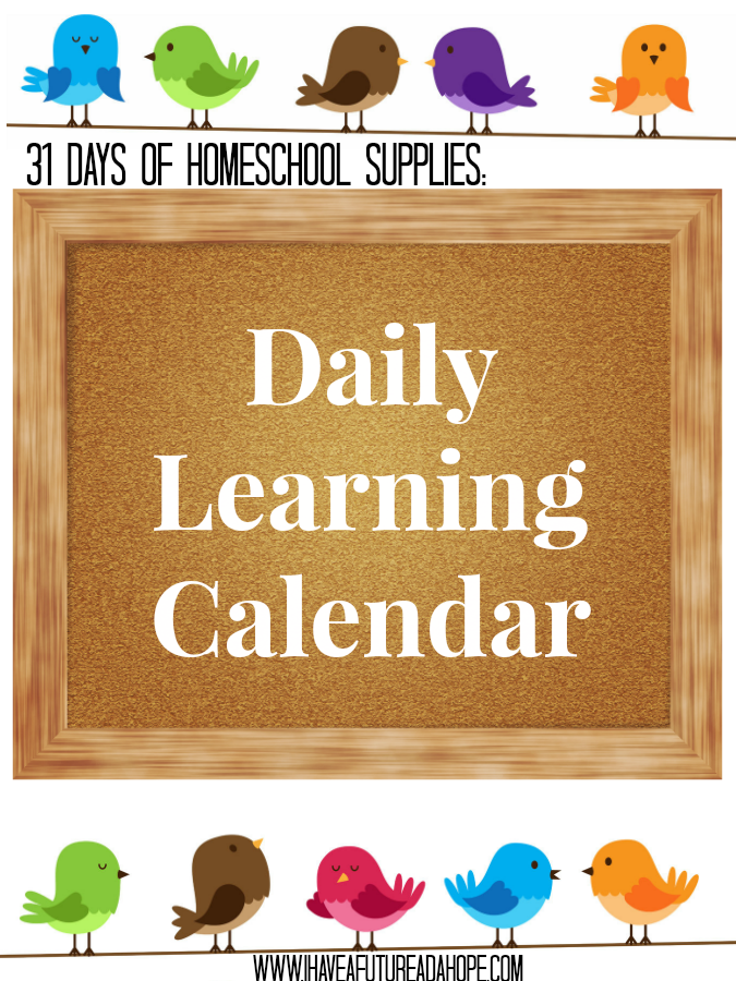 Daily Learning Calendar: 31 Days of Homeschool Supplies