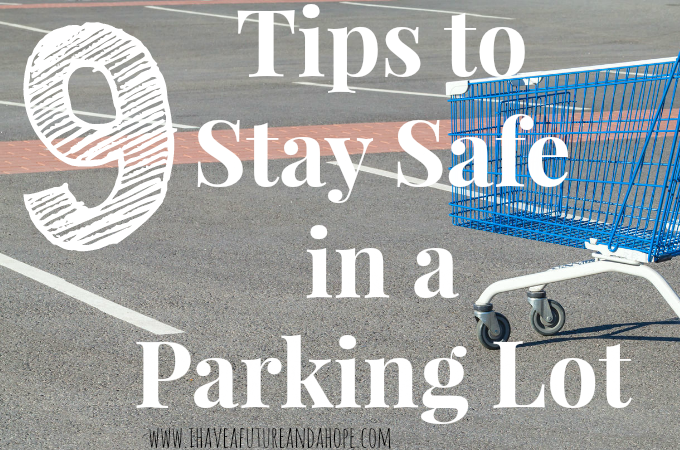 9 Tips to Stay Safe in a Parking Lot
