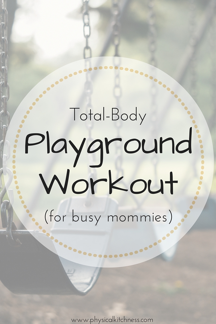 total-body-playground-workout-for-busy-mommies