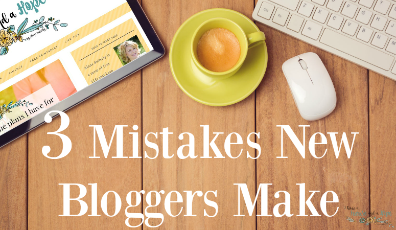 3 Mistakes New Bloggers Make